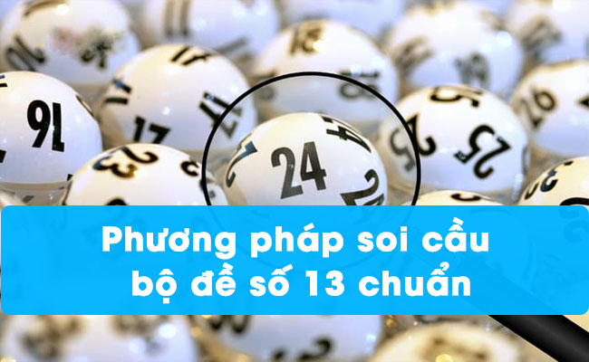 Hướng dẫn cách đánh bộ đề 13 hiệu quả tại Gemwin