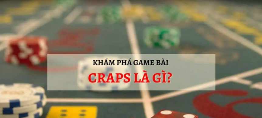 Craps tại Gemwin là gì? Chiến thuật chơi đỉnh nhất 2023