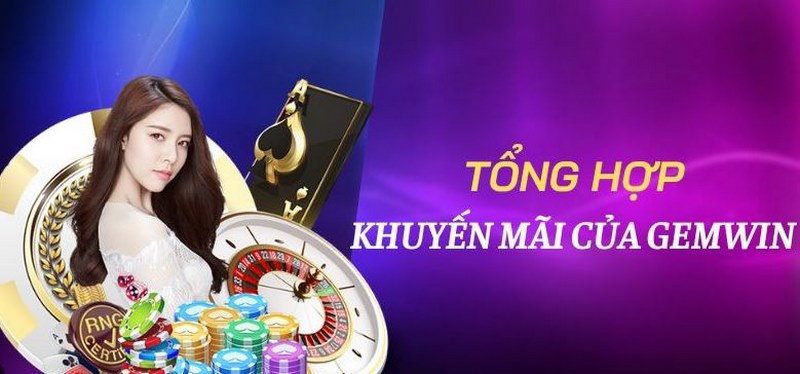 Lợi ích và lưu ý cần biết khi tham gia khuyến mãi Gem Win